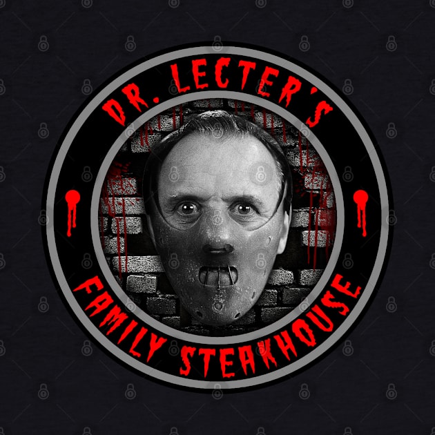 DR. LECTER'S - FAMILY STEAKHOUSE by GardenOfNightmares